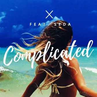 Complicated by Xeno