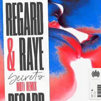 Secrets (MOTi Remix) by Regard