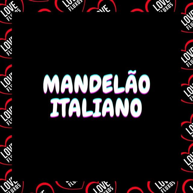 Mandelão Italiano