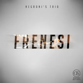 Frenesí by Negroni's Trio