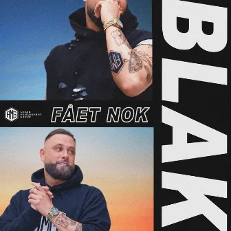 Fået Nok by Blak