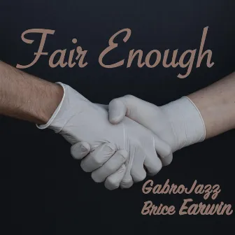 Fair Enough by GabroJazz