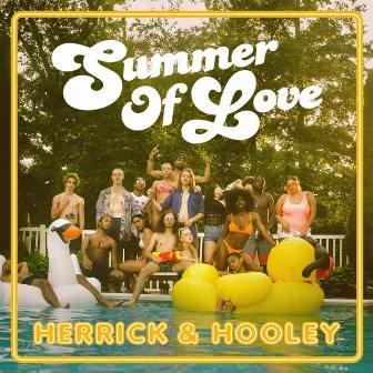 Summer of Love by Herrick & Hooley