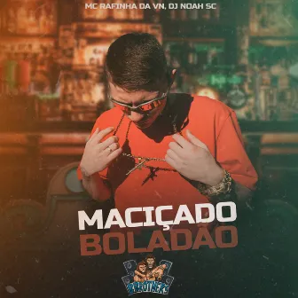 Maciçado Boladão by DJ NOAH SC