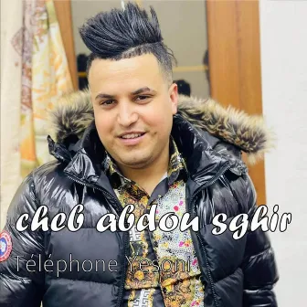 Téléphone Yesoni by Cheb Abdou Sghir