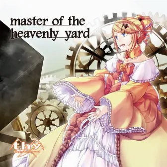 master of the heavenly yard by mothy