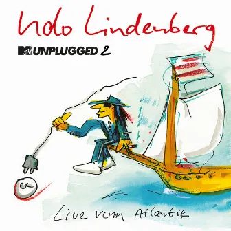 MTV Unplugged 2 - Live vom Atlantik (Zweimaster Edition) by Udo Lindenberg