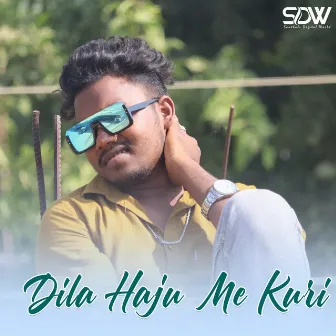 Dila Haju Me Kuri by Unknown Artist