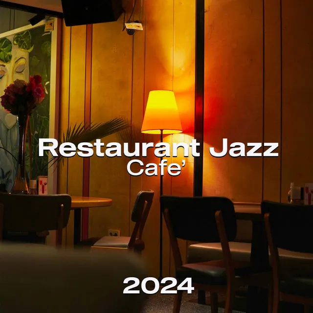 Restaurant Jazz Cafè 2024: The Best Jazz Music for Your Restaurant or Bar Cafè