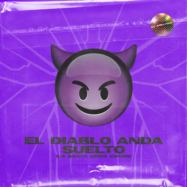 El Diablo Anda Suelto (La Santa Grifa Cover)