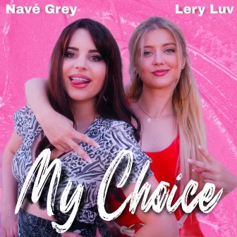 My Choice by Navé Grey