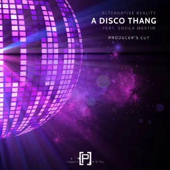 A Disco Thang (Producer's Cut) by Alternative Reality