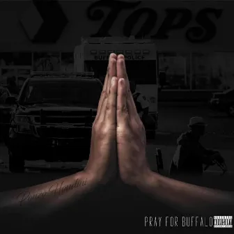 Pray For Buffalo by Ponzo Houdini