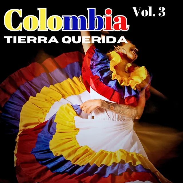 Colombia Tierra Querida Vol. 3