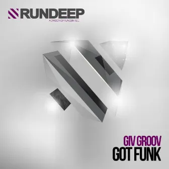 Got Funk by Giv Groov