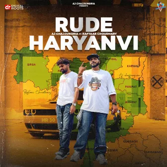 Rude Haryanvi by Aj Chajjungria