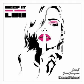 Keep It on the Low (feat. John Concepcion) by Jonny5