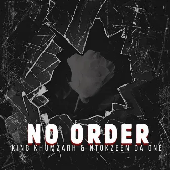 No Order by NtokZeen Da One