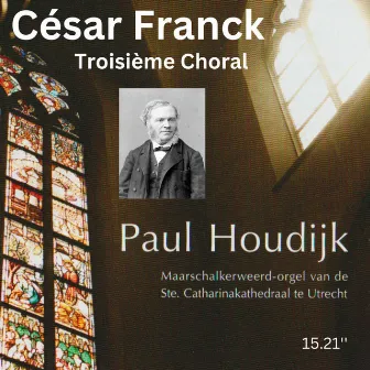 Troisième Choral by Paul Houdijk