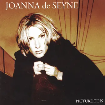 Picture This by Joanna de Seyne