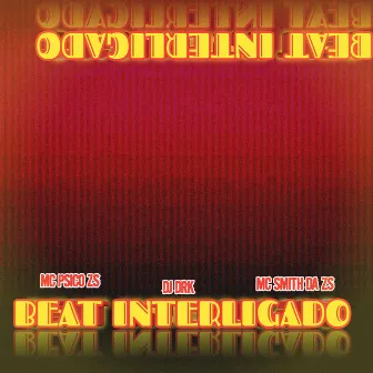 Beat Interligado by Mc Psico Zs