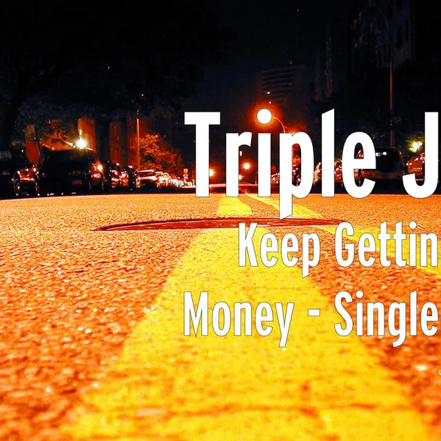 Keep Gettin Money - Single