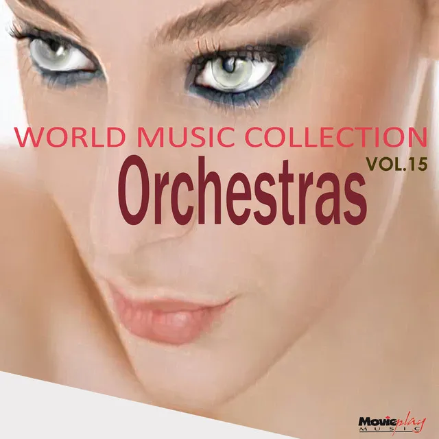 World Music Collection, Orchestras: Vol. 15