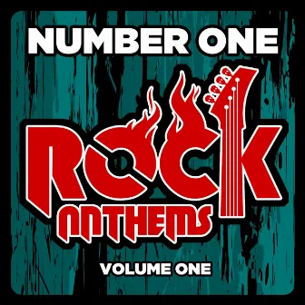 Number 1 Rock Anthems Of All Time, Vol. 1 by Life on Mars