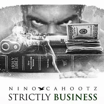 Strictly Business by Nino Cahootz