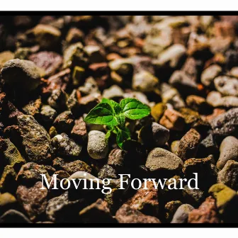 Moving Forward by MigzzDaBigzz