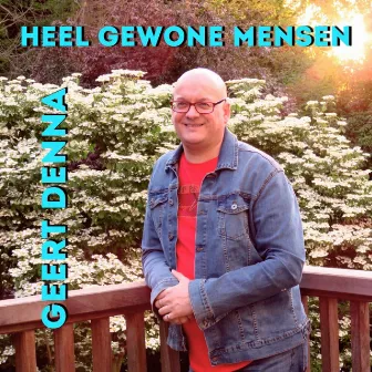 Heel gewone mensen by Geert Denna