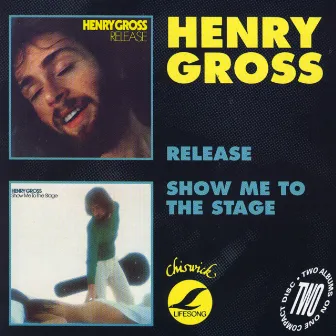 Show Me To The Stage by Henry Gross