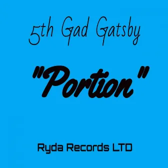 Portion by 5th Gad Gatsby