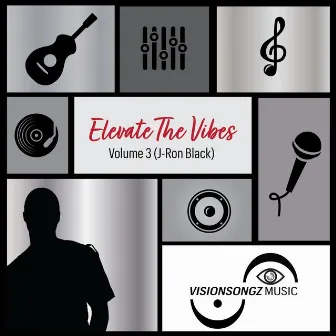 Elevate the Vibes, Vol. 3 by Visionsongz Music