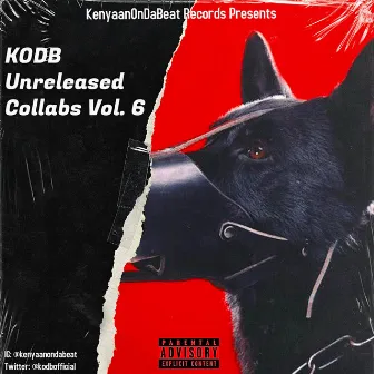 KODB Unreleased Collabs Vol. 6 by Kenyaanondabeat