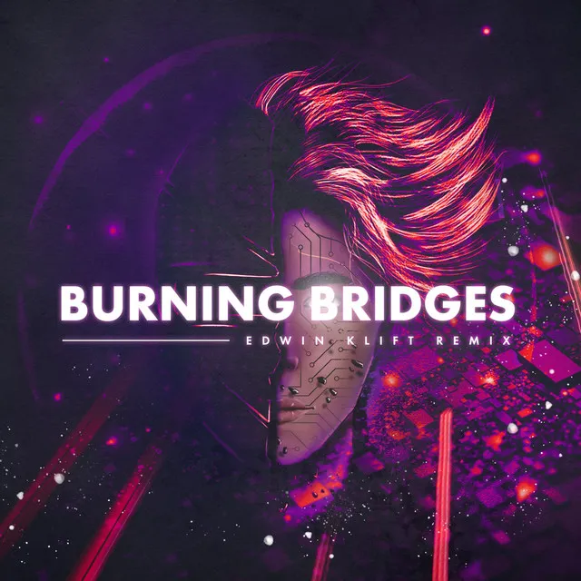 Burning Bridges - Edwin Klift Remix