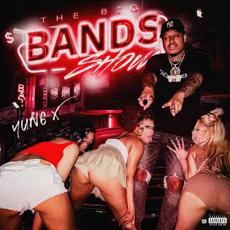 The big bands show by Yung X