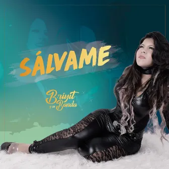 Sálvame by Briyit y Su Banda