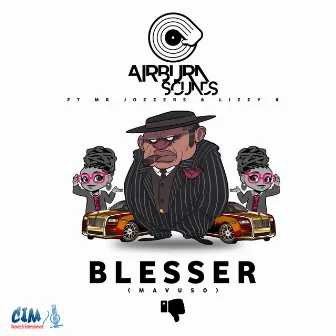 Blesser (Mavuso) by Mr Jozzers