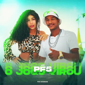 O Jogo Virou by MC PF5