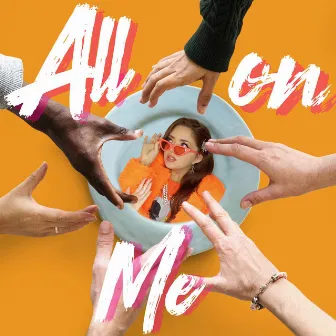 All on Me by Olivia King