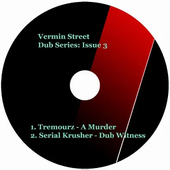 Vermin Street Dub Series: Issue 3 by Tremourz