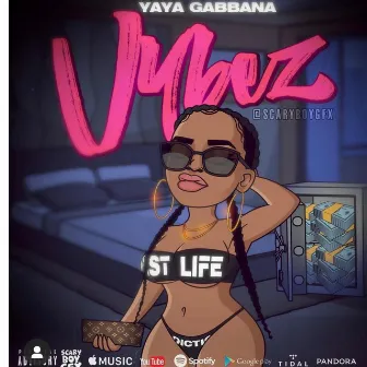 VYBEZ by Yaya Gabbana