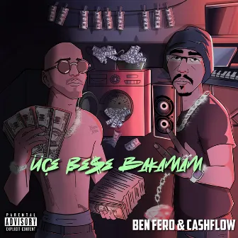 Üçe Beşe Bakamam by Cash Flow