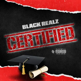 CERTIFIED by Black Realz