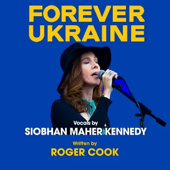 Forever Ukraine by Siobhan Maher Kennedy