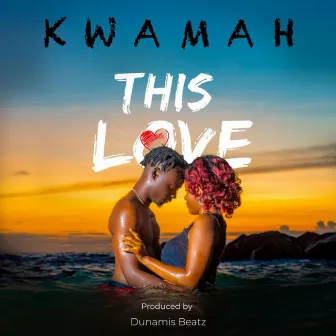 This Love by Kwamah