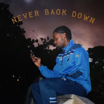 Never Back Down by Obinna