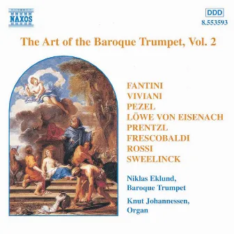 Baroque Trumpet (The Art Of The), Vol. 2 by Niklas Eklund