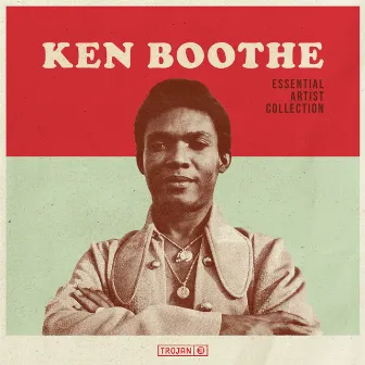 Essential Artist Collection – Ken Boothe by Ken Boothe